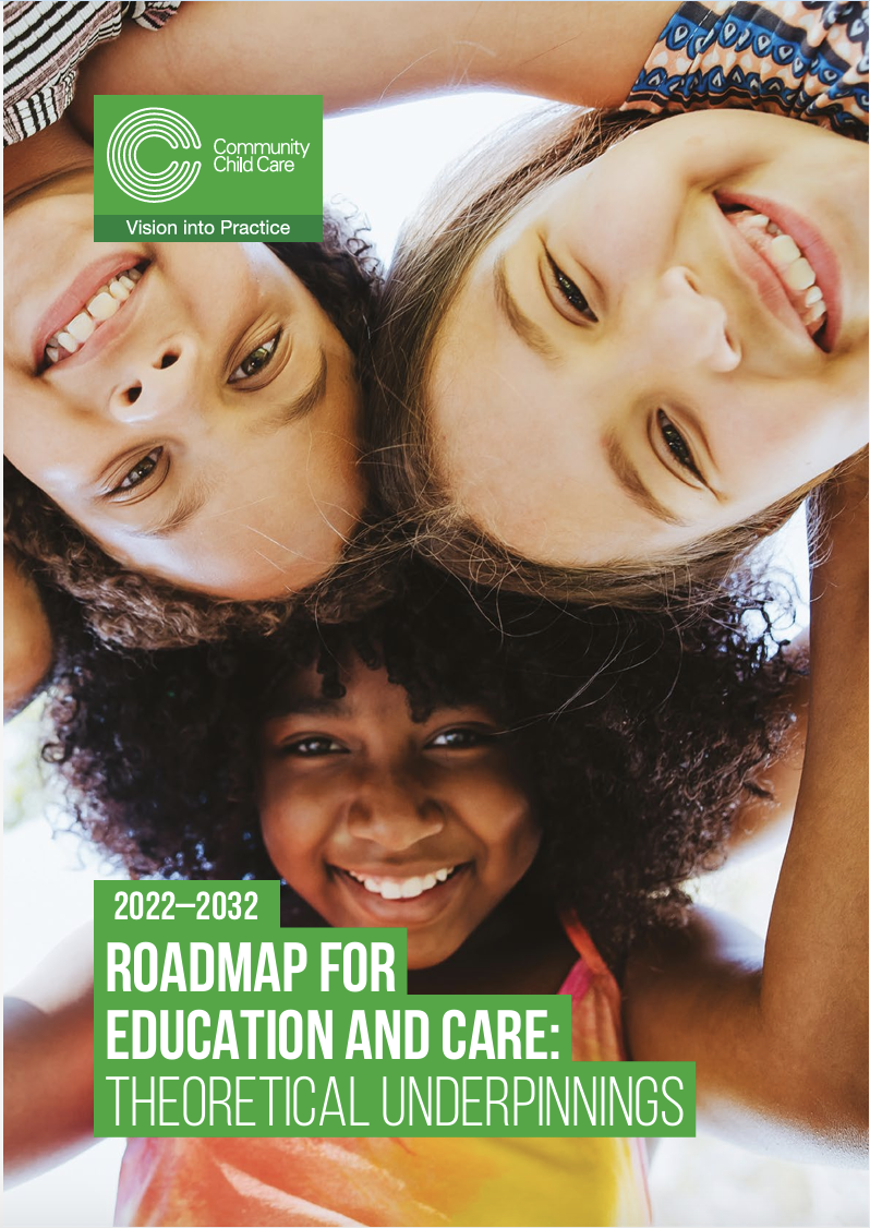 2022 – 2032 Roadmap for education and care: theoretical underpinnings